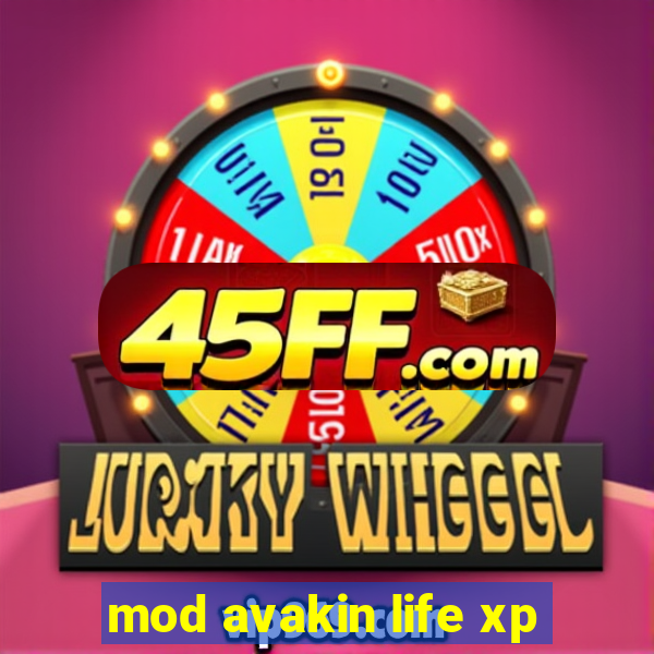 mod avakin life xp